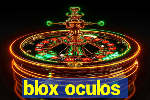 blox oculos